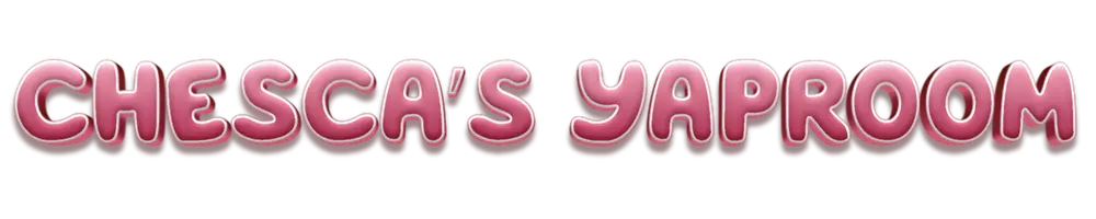 CHESCA'S YAPROOM